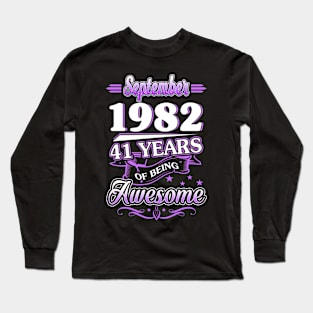 September 1982 41 Years Of Being Awesome 41st Birthday Gift Long Sleeve T-Shirt